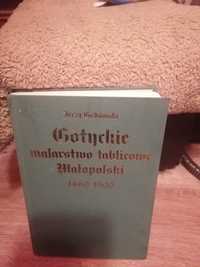 Gotyckie malarstwo tablicowe Małopolski  Jerzy Gadomski