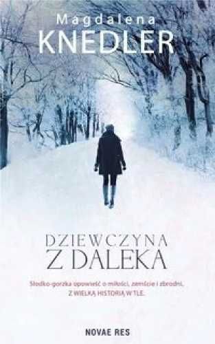 Dziewczyna z daleka - Knedler Magdalena