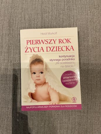 Książka Pierwszy rok życia dziecka Heidi Murkoff