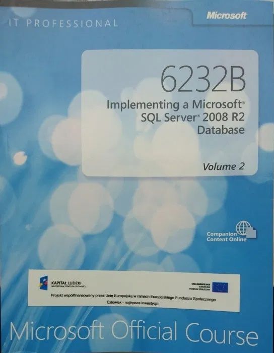 Podręcznik profesjonalisty MS 6232B Implementing SQL Server 2008 R2 Da