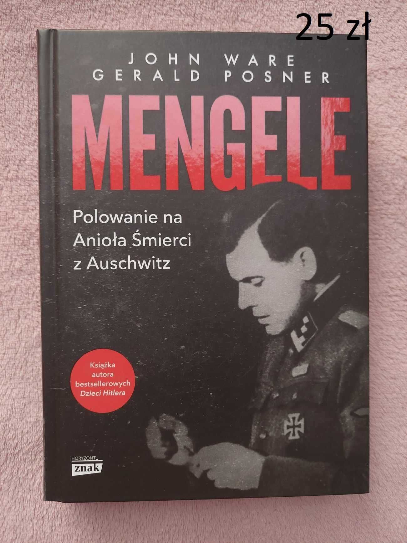 Mengele. Polowanie na Anioła Śmierci w Auschwitz