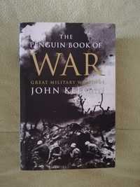 "The Penguin Book of War - Great Military Writings", de John Keegan