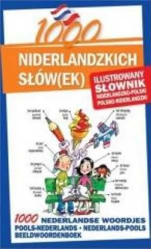 1000 niderlandzkich słów(ek). Ilustrowany słownik - praca zbiorowa