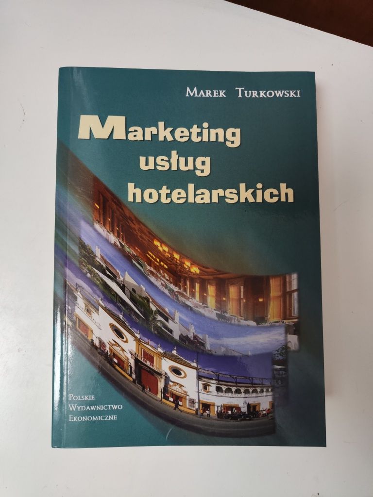 Marketing usług hotelarskich - Marek Turkowski "