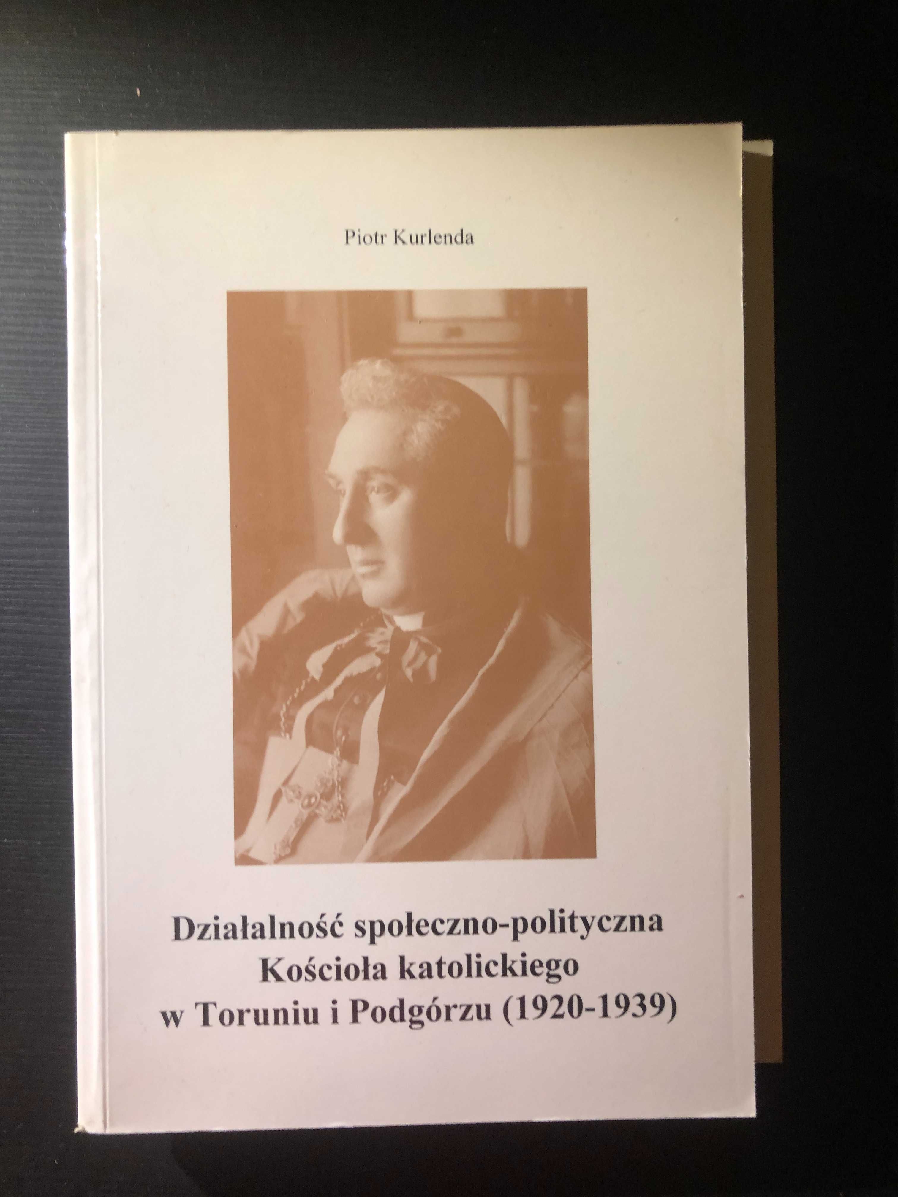 Piotr Kurlenda. Działalność społeczno-polityczna ..