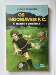 Os Indomáveis F.C. - O mundo é uma bola