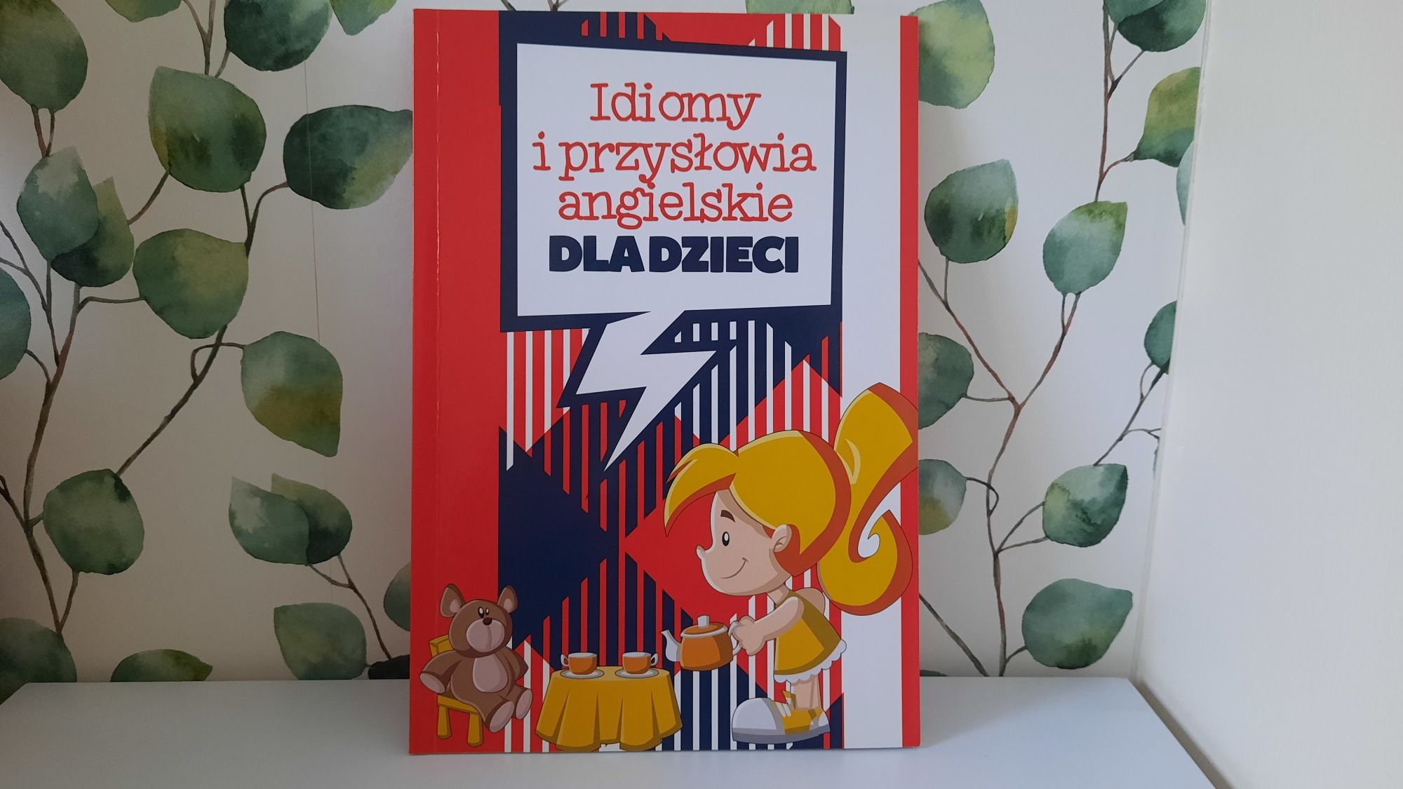 Idiomy i przysłowia angielskie dla dzieci