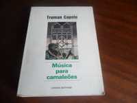 "Música para Camaleões" de Truman Capote - 1ª Edição de 1984