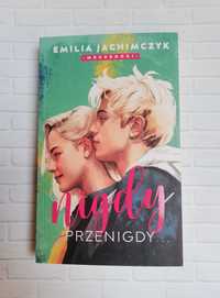 Emilia Jachimczyk - Nigdy przenigdy