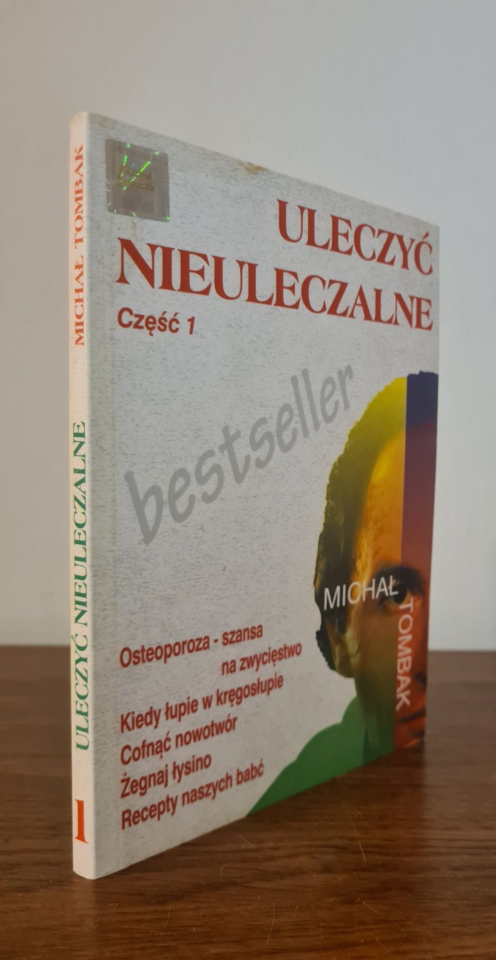 Uleczyć nieuleczalne - Michał Tombak