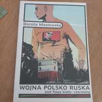 Masłowska, Wojna polsko ruska pod flagą biało-czerwoną