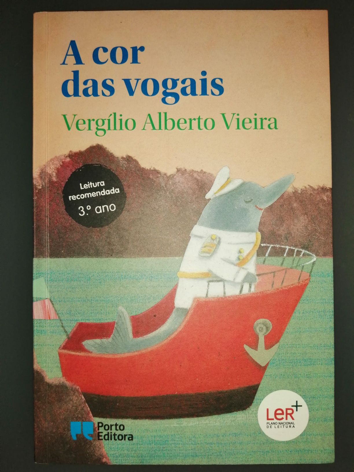 A cor das Vogais  Vergílio Alberto Vieira Ler+ Plano Nacional Leitura*