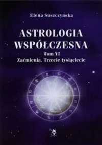 Astrologia współczesna Tom VI Zaćmienia - Elena Suszczyńska