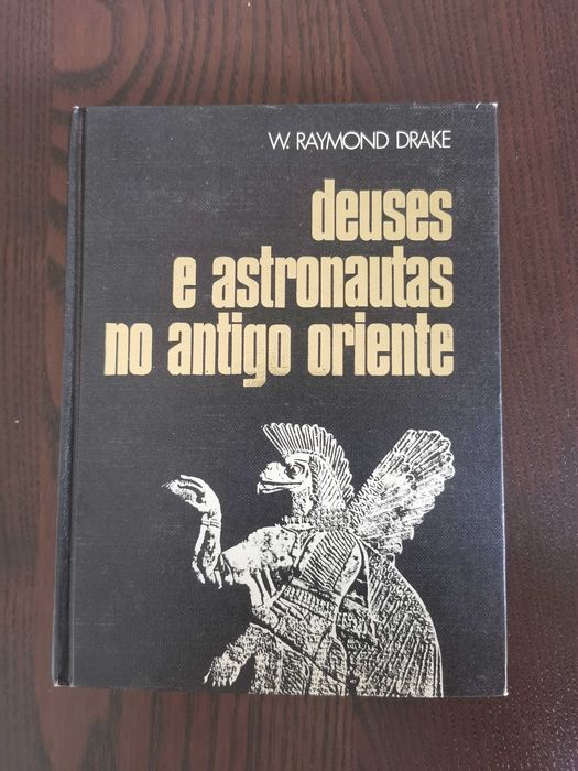 livro W. Raymond Drake - Deuses e astronautas no antigo oriente