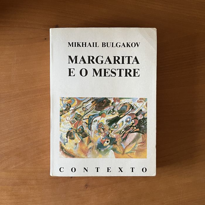 Mikhail Bulgakov - Margarita e o Mestre