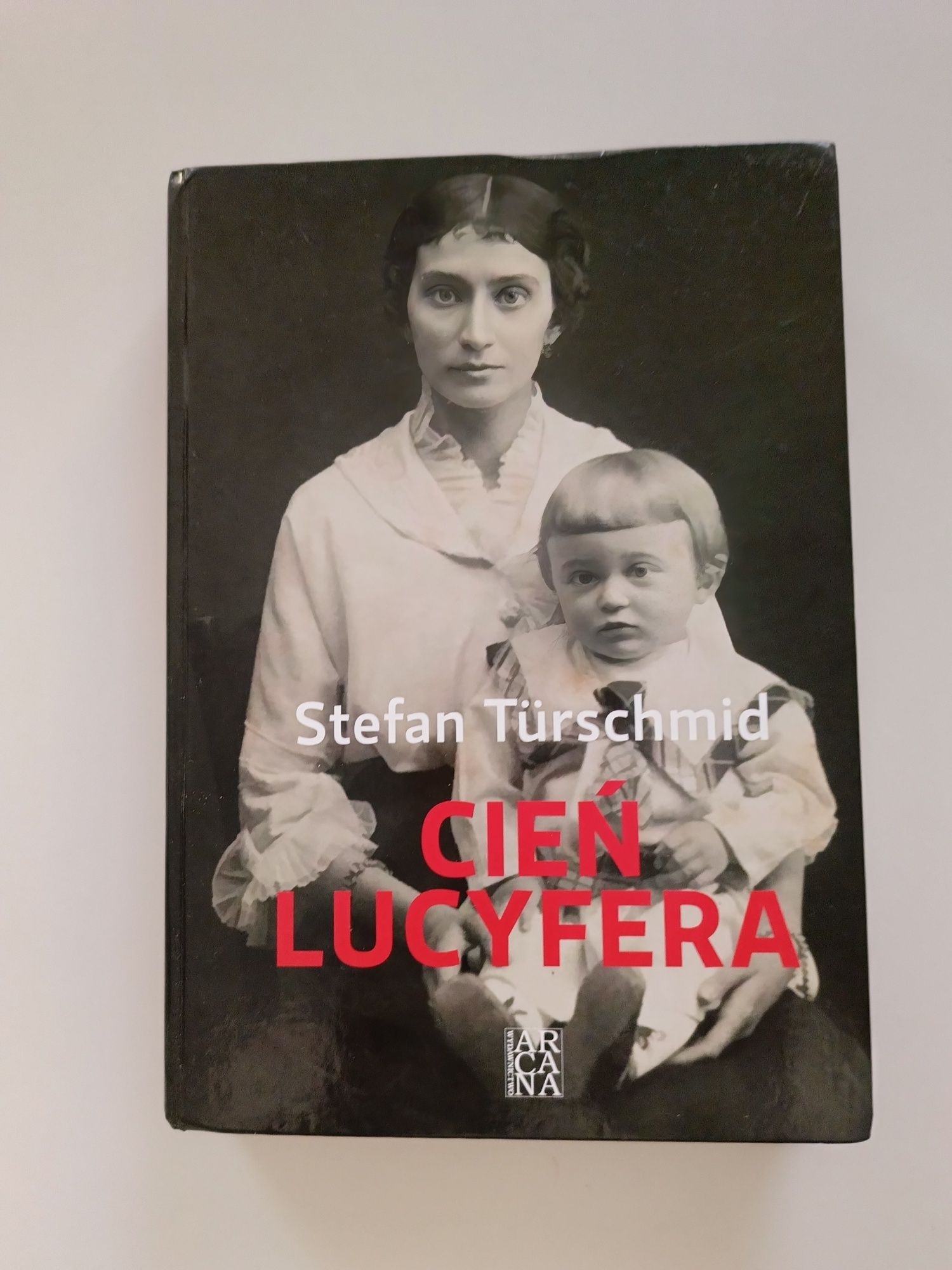 Stefan Türschmid - Cień Lucyfera Książka z dedykacją