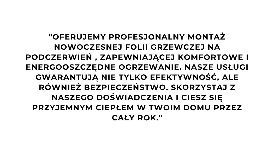 Profesjonalny montaż ogrzewania folią na podczerwień