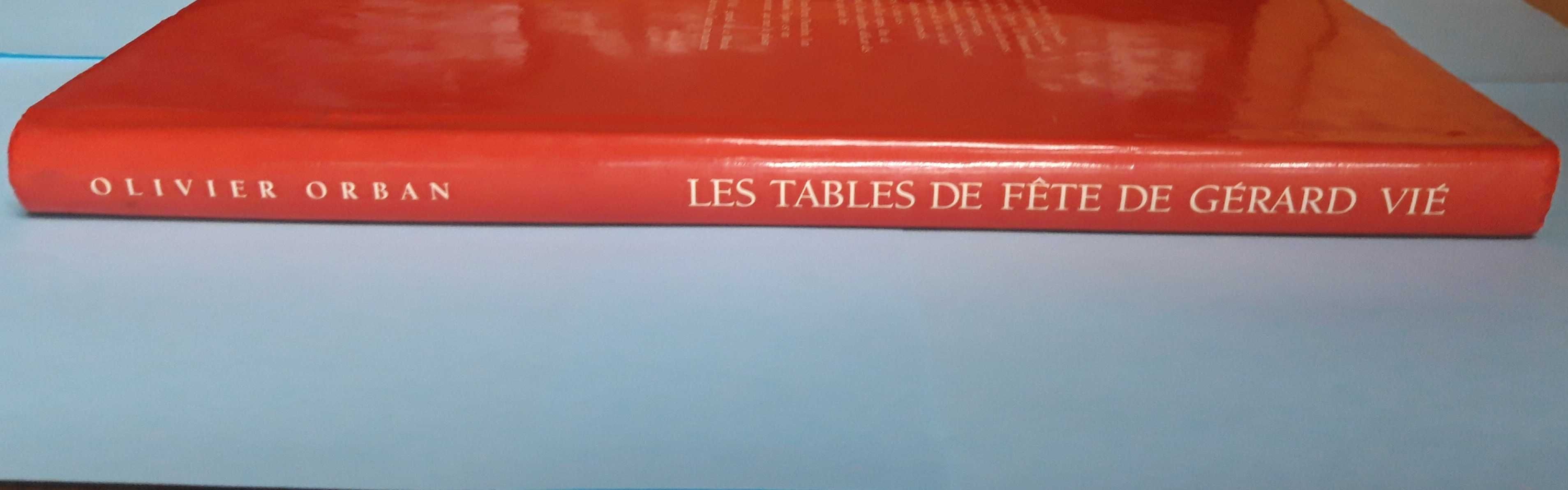 Livro - Olivier Orban - Les Tables de Fête de Gérard Vié VSO