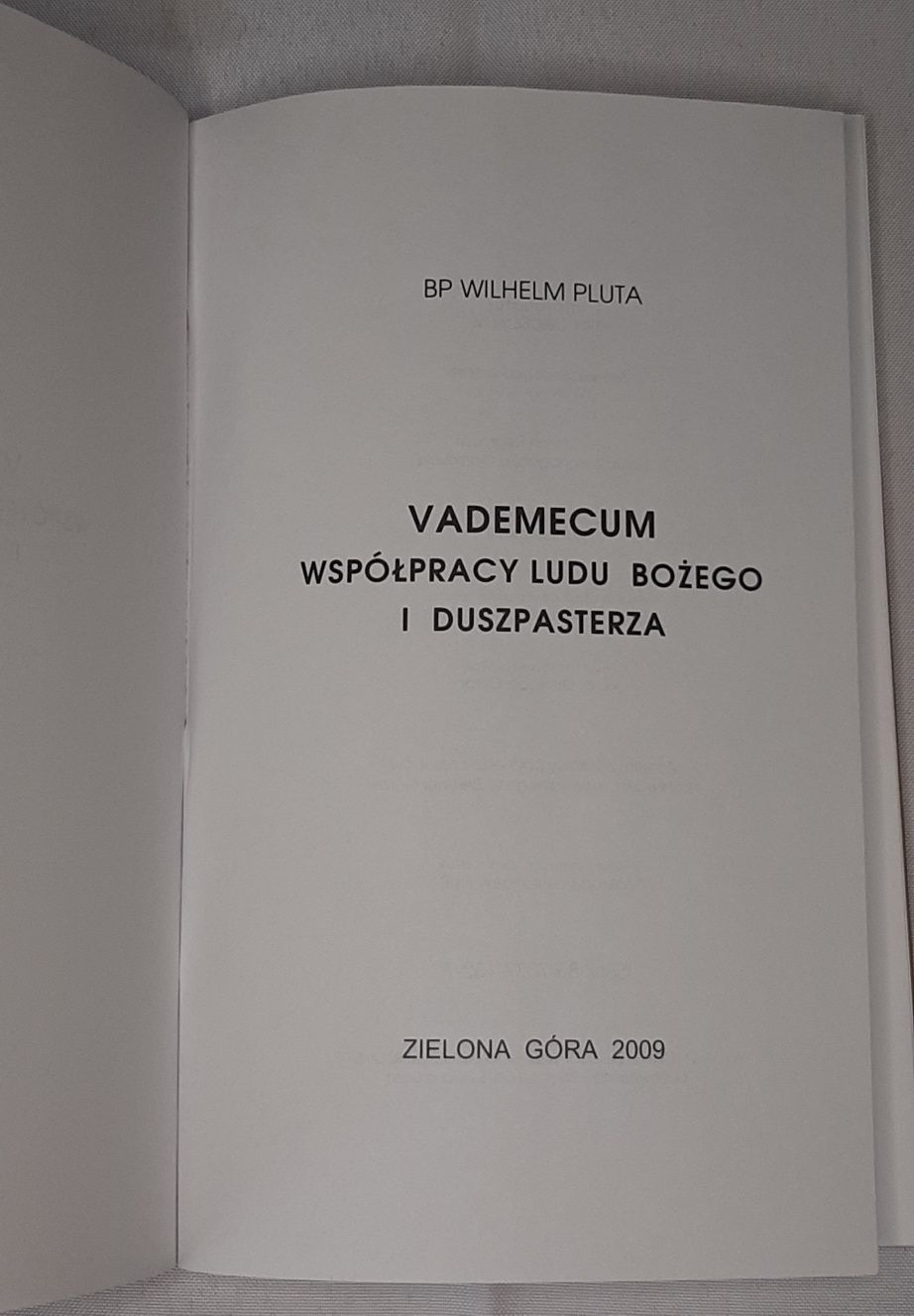 Biskup Wilhelm Pluta - Rozporzadzenia, Aneksy i Vademecum
