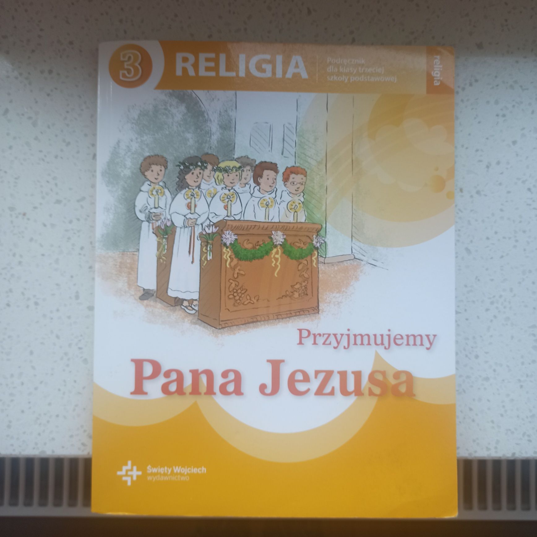 Podręcznik Religia klasa 3- Przyjmujemy Pana Jezusa