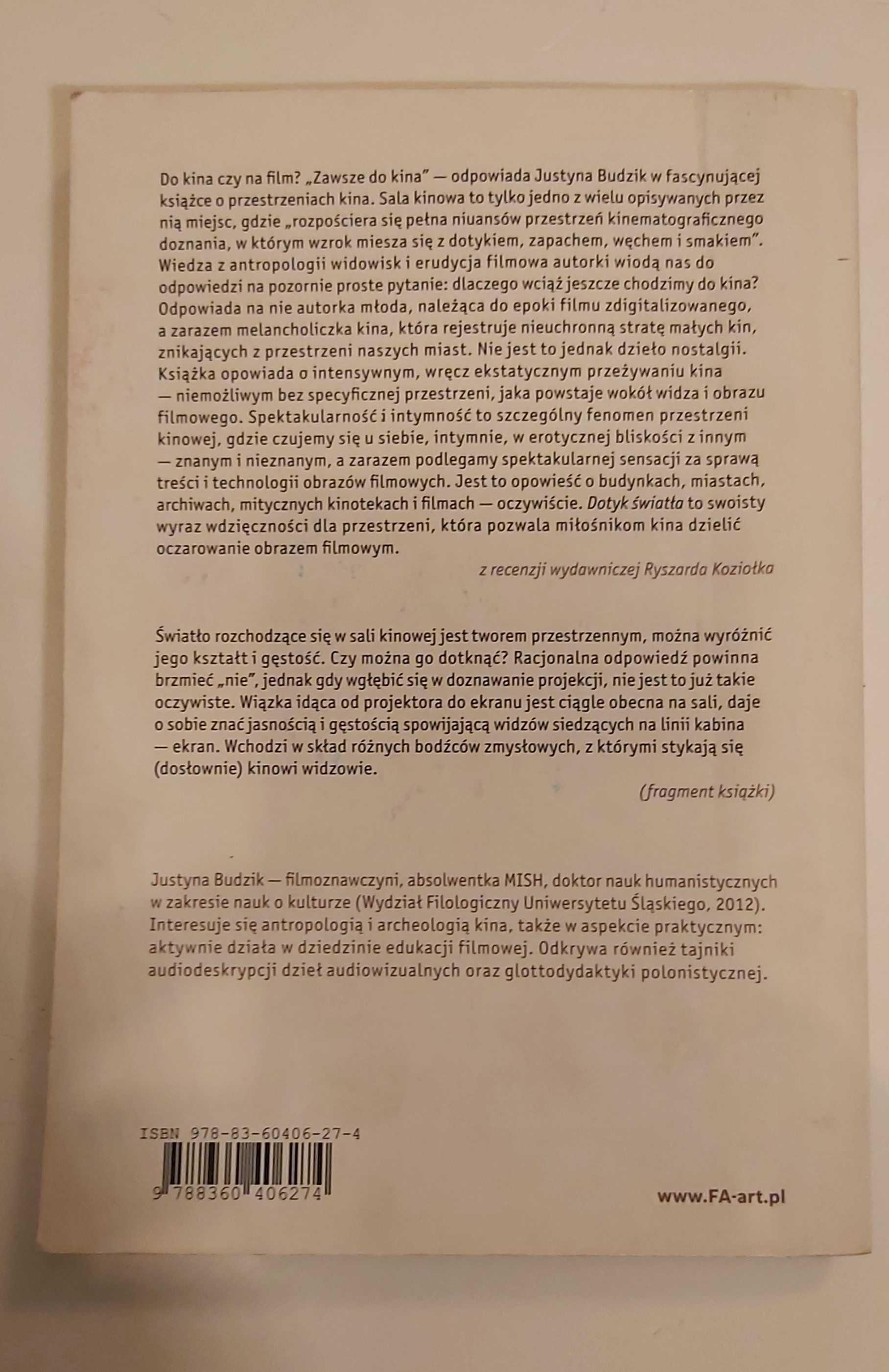 Justyna Budzik Dotyk światła O zmysłowym doznawaniu kina