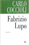 Carlo Coccioli «Fabrizio Lupo» O ser e o receio de o dizer …