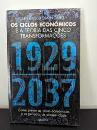 Os Ciclos Económicos-Teoria das Cinco Transformações- Sérgio Domingues
