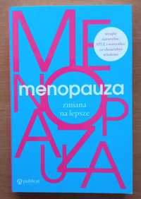 Nowa książka "Menopauza. Zmiana na lepsze" Paulina Ihnatowicz