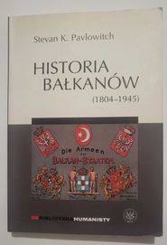 Historia Bałkanów (1804 - 1945) Pavlowitch