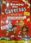 Livro "O Bando das Cavernas - 19 1/2 Especial: Como Tudo Começou!"
