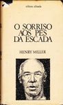 O sorriso aos pés da escada - Henry Miller