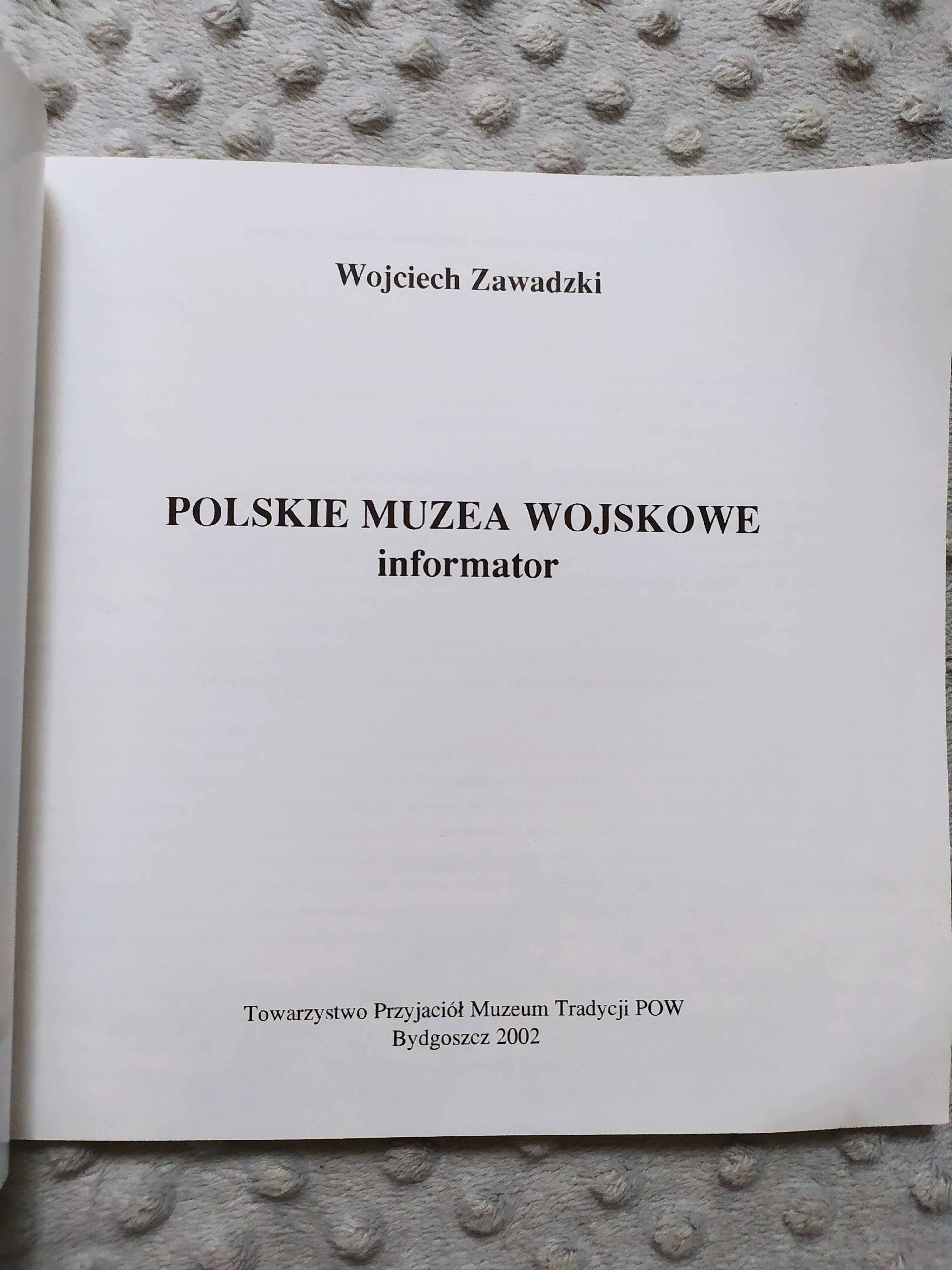 Polskie muzea wojskowe WOjciech Zawadzki informator 2002