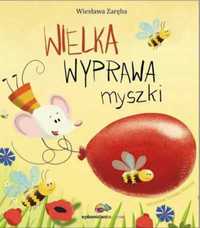 Wielka wyprawa myszki - Wiesława Zaręba