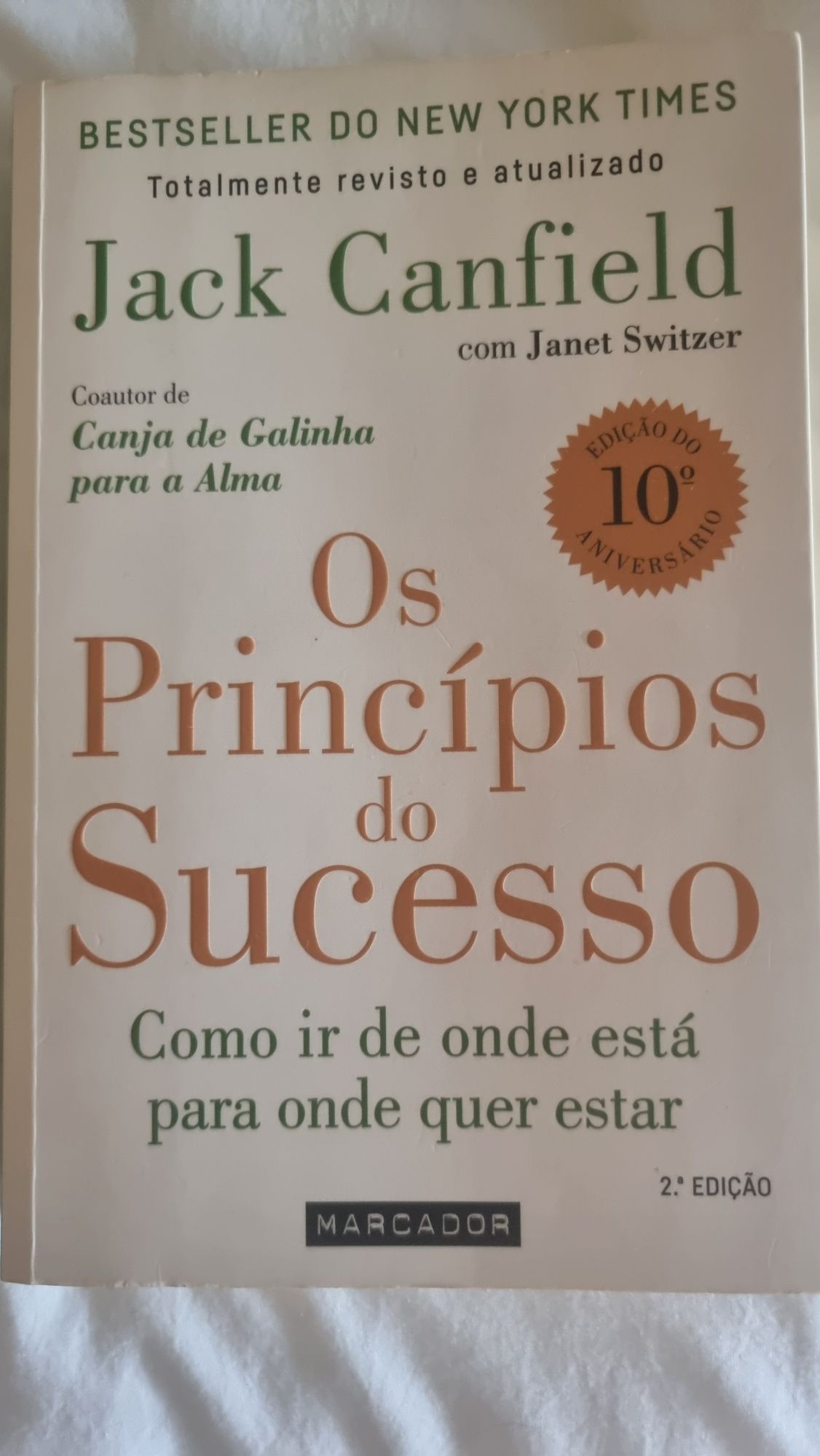 Os Princípios do Sucesso - Como ir de onde está para onde quer estar