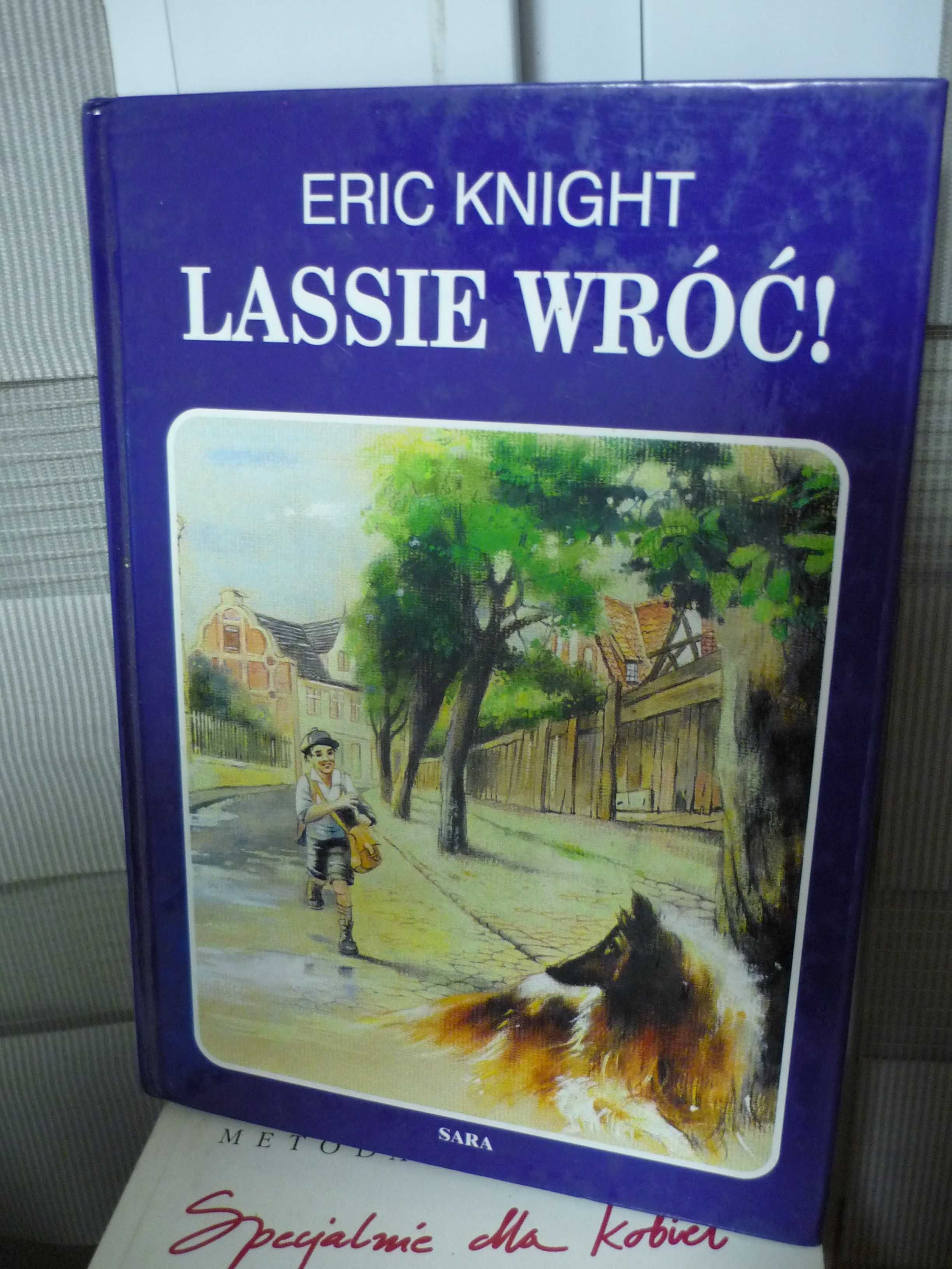 Lassie wróć ! Eric Knight.