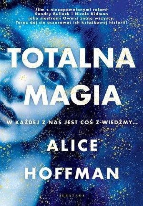 Totalna magia Albatros Hoffman Alice Rok wydania: 2020, oprawa: