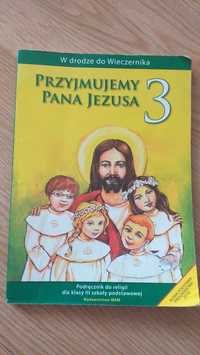 Przyjmujemy Pana Jezusa - podręcznik do Religii dla klasy 3