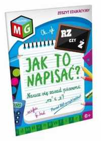 Jak to napisać? RZ czy Ż - praca zbiorowa