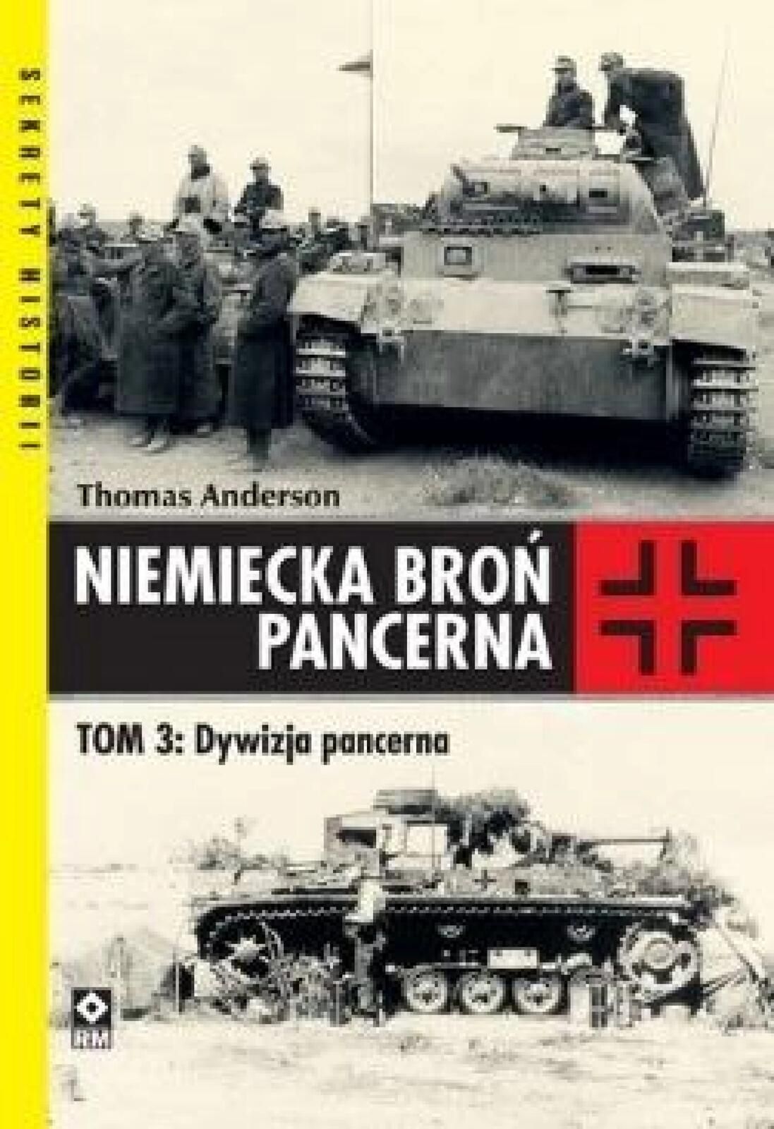 Niemiecka broń pancerna T.3 Dywizja pancerna Rm Thomas Anderson Rok