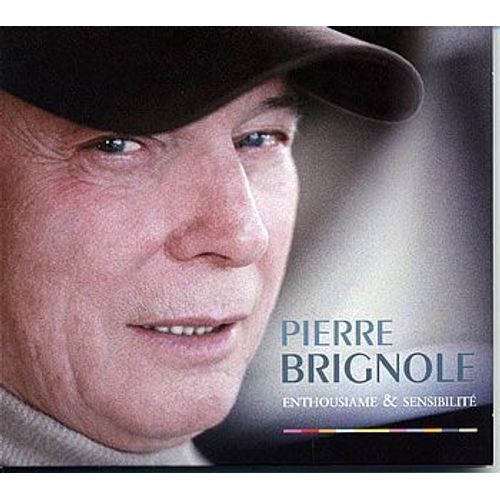 CD Pierre Brignole Enthousiasme et Sensibilité