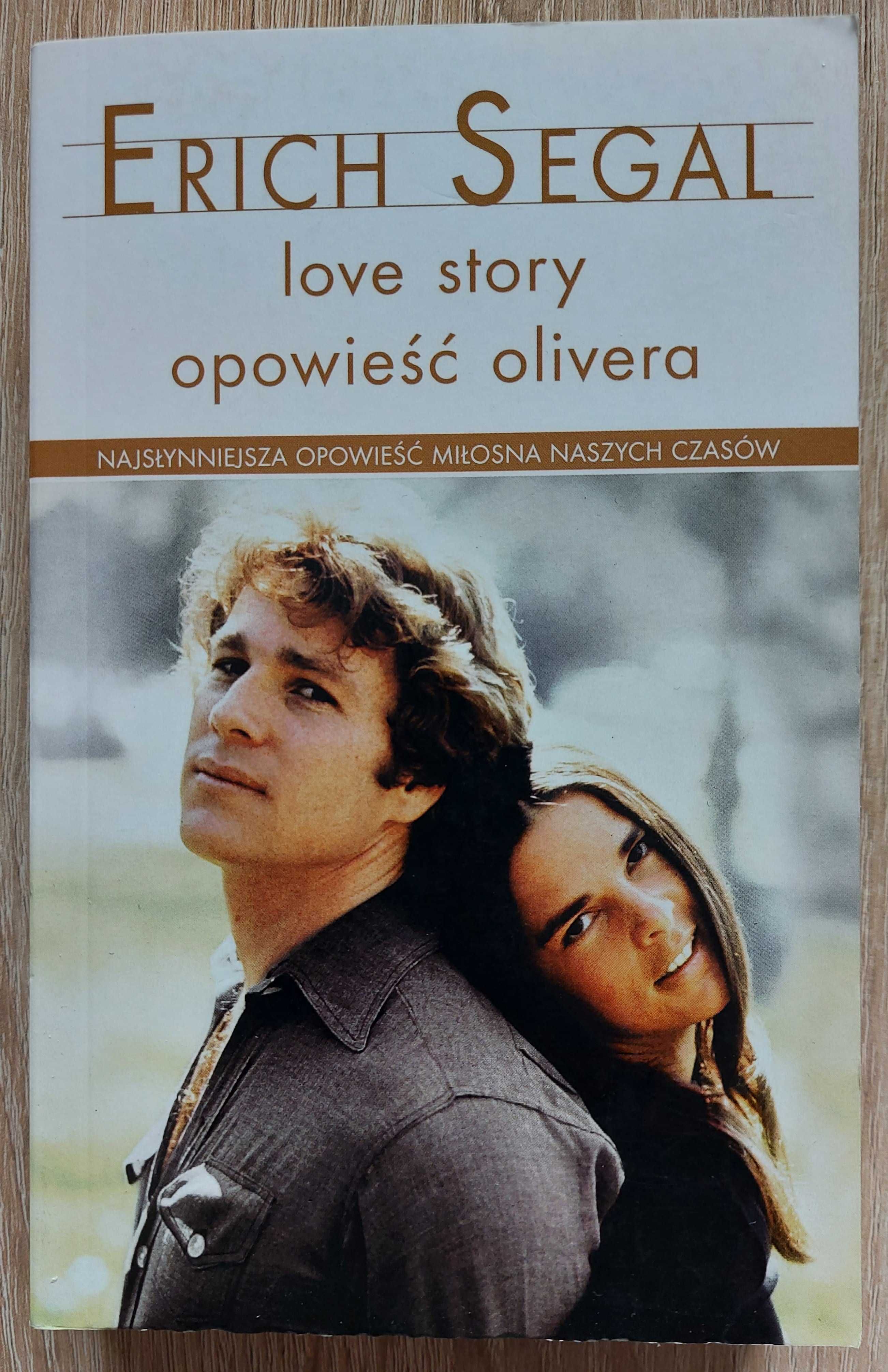 Erich Segal - Love Story. Opowieść Olivera (NOWA)