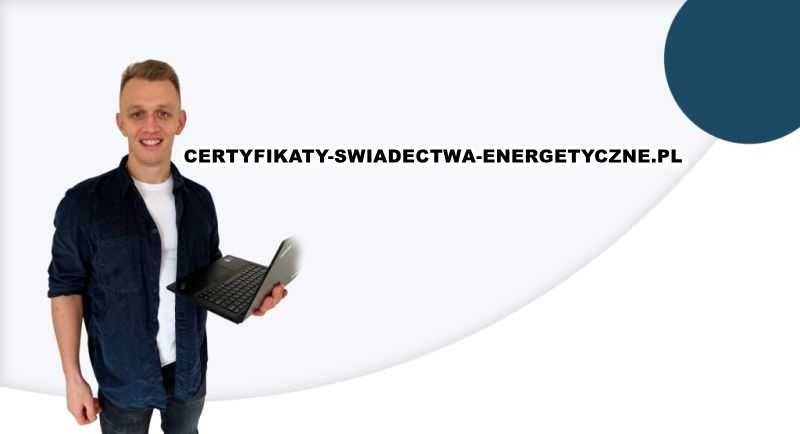 Świadectwo energetyczne - Świadectwo charakterystyki energetycznej