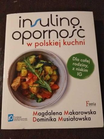Makarowska Insulinooporność w polskiej kuchni