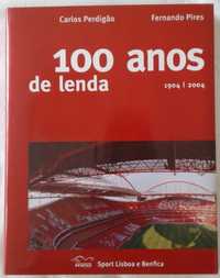 100 ANOS DE LENDA - Sport Lisboa e Benfica