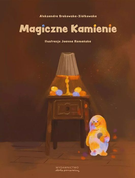 Magiczne Kamienie Aleksandra Srokowska-Ziółkowska