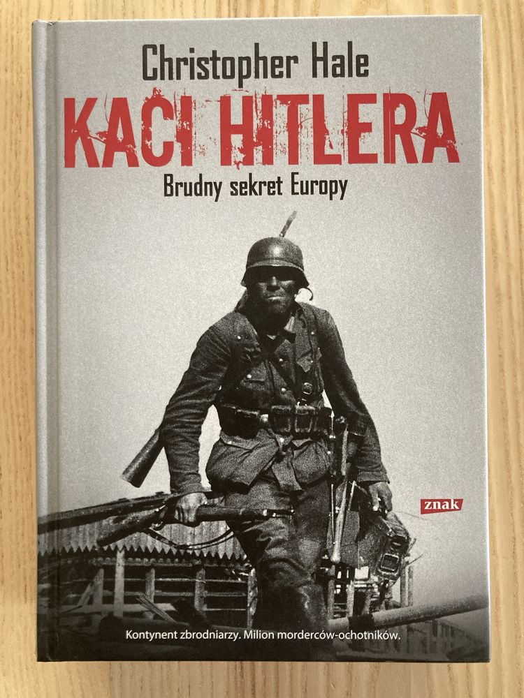 Kaci Hitlera, Brudny sekret Europy, Christopher Hale