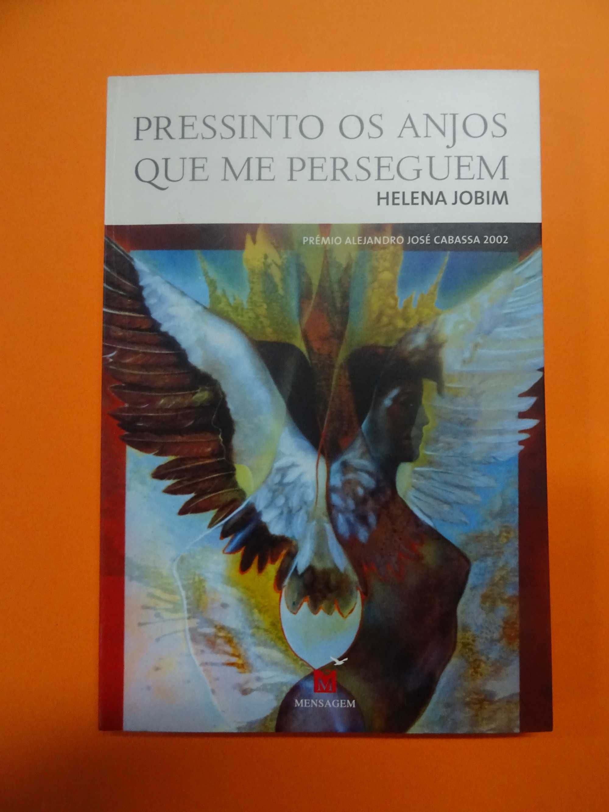 Pressinto os Anjos que me Perseguem - Helena Jobim