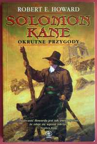 Robert E. Howard, Solomon Kane. Okrutne przygody