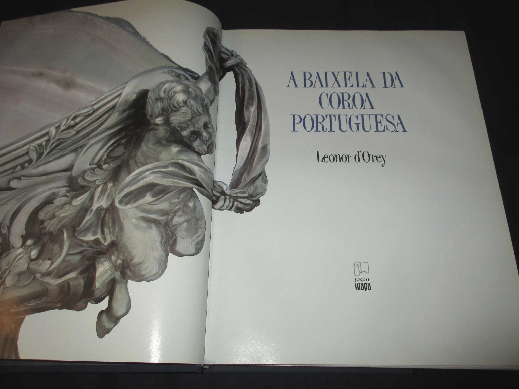 Livro A Baixela da Coroa Portuguesa Leonor d'Orey