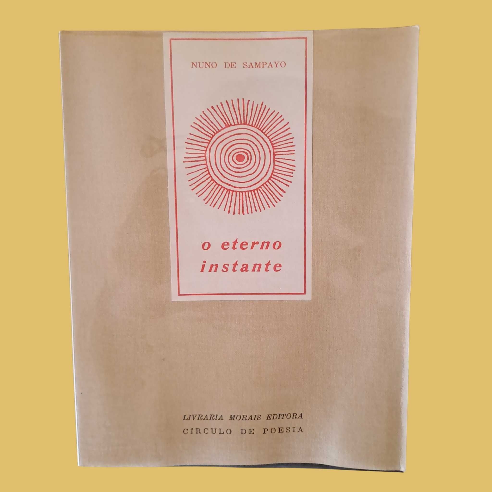 O Eterno Instante - Nuno de Sampayo, Primeira Edição (1964)